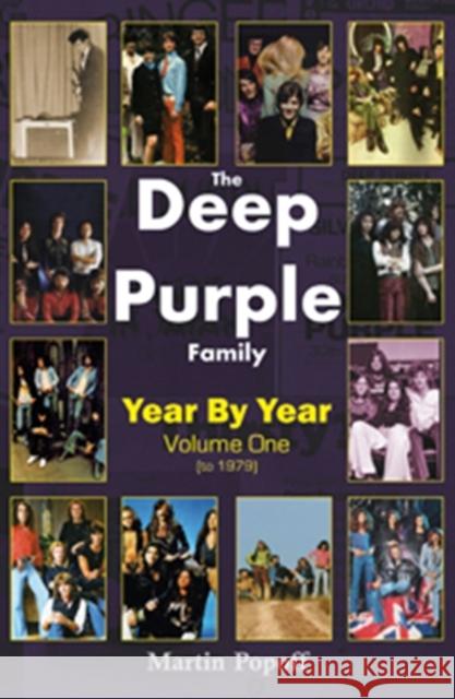 The Deep Purple Family: Year by Year (- 1979) Martin Popoff   9781908724427 Wymer Publishing