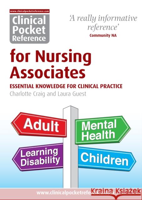 Clinical Pocket Reference for Nursing Associates: Essential Knowledge for Clinical Practice Laura Guest 9781908725158 Clinical Pocket Reference