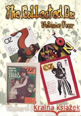 The Collected Oz Volume Four Richard Neville, Ronnie Rooster 9781908728654 Gonzo Multimedia