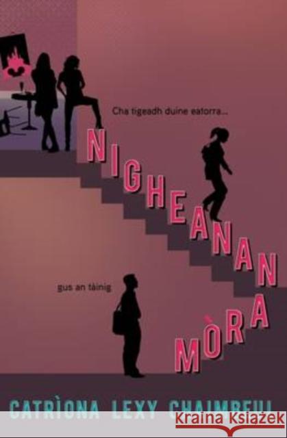 Nigheanan Mora Catriona Lexy Campbell 9781908737960