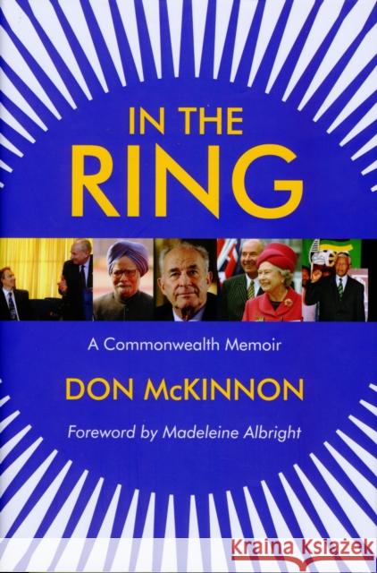 In the Ring: A Commonwealth Memoir Don McKinnon 9781908739261