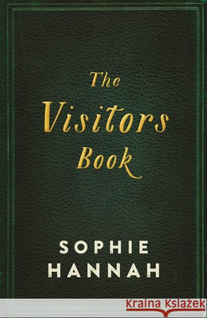 Visitors Book Sophie Hannah 9781908745521 SORT OF BOOKS