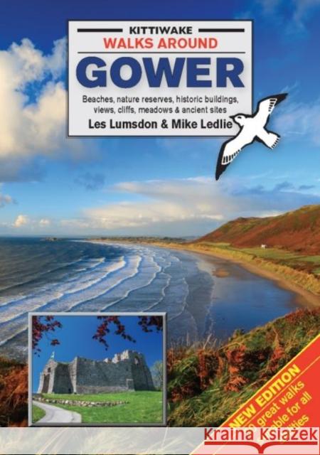 Walks Around Gower Les Lumsden, Mike Ledlie, Morag Perrott 9781908748386 Kittiwake Press