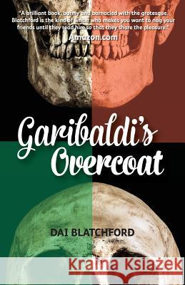 Garibaldi's Overcoat Dai Blatchford 9781908773913 Iponymous Publishing Ltd