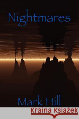 Nightmares Mark Hill 9781908775498