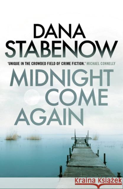 Midnight Come Again Dana Stabenow 9781908800718 Bloomsbury Publishing PLC