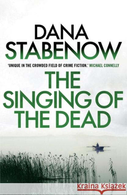 The Singing of the Dead Dana Stabenow 9781908800725 Bloomsbury Publishing PLC