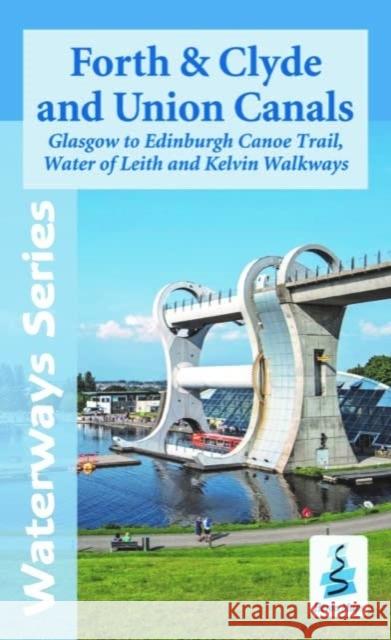 Forth and Clyde and Union Canals Heron Maps   9781908851246 Heron Maps