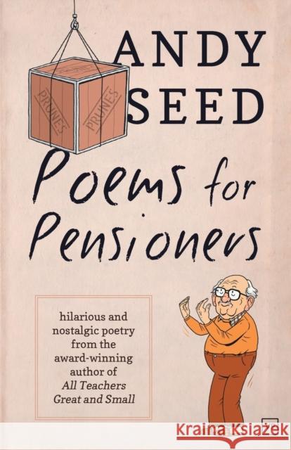 Poems for Pensioners Andy Seed 9781908853721 Valley Press/Inpress