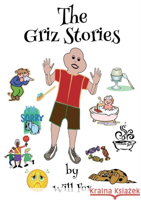 The Griz Stories Will Fox, Will Fox 9781908865335 Specialist Computing Ltd