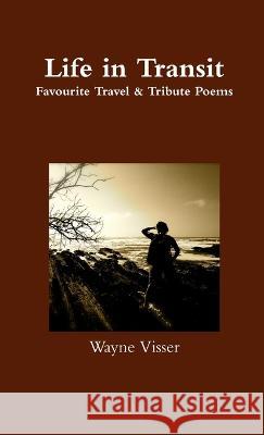 Life in Transit Wayne Visser 9781908875174