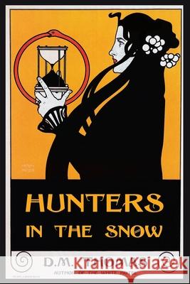 Hunters in the Snow D. M. Thomas 9781908878199 Cornovia Press