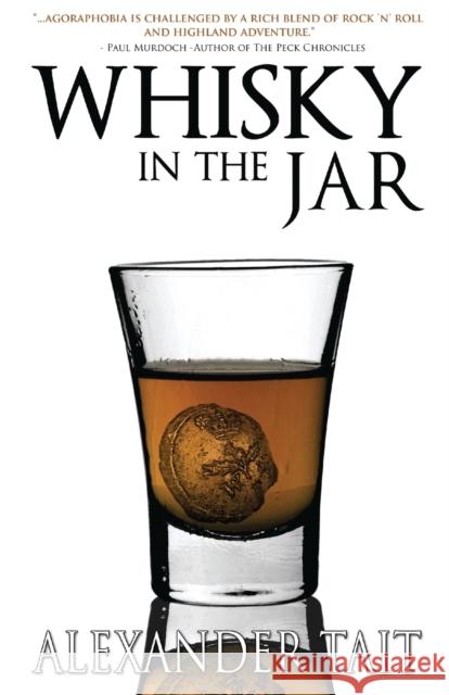 Whisky In The Jar Alexander Tait 9781908898142 Neetah Books