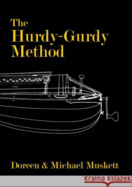 The Hurdy-Gurdy Method Doreen Muskett Michael Musket  9781908904980