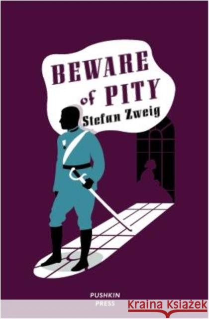 Beware of Pity Stefan Zweig 9781908968371 Pushkin Press