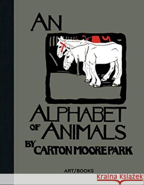 An Alphabet of Animals Carton Moore Park 9781908970466 Art / Books