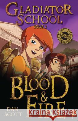 Blood & Fire: Book 2 Scott, Dan 9781908973603 0