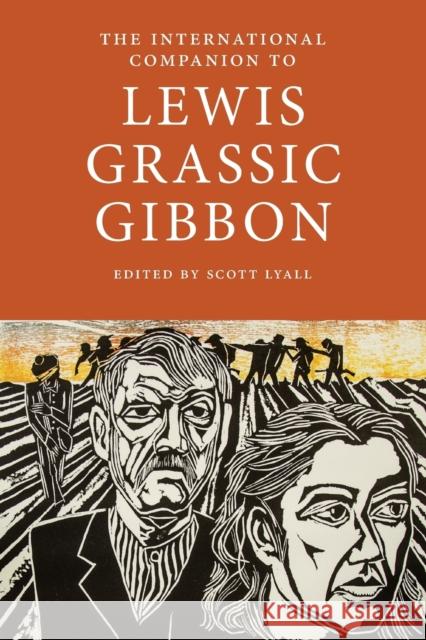The International Companion to Lewis Grassic Gibbon Scott Lyall 9781908980137 Association for Scottish Literary Studies