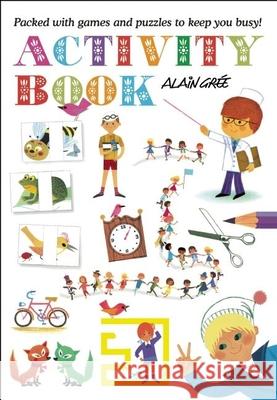 Activity Book Alain Gree 9781908985712 Button Books