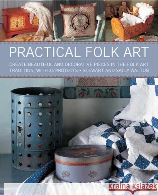 Practical Folk Art Sally & Stewart Walton 9781908991362