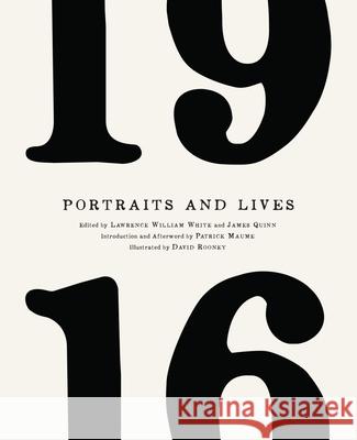 1916 Portraits and Lives James, Sj Quinn Larry White David Rooney 9781908996381