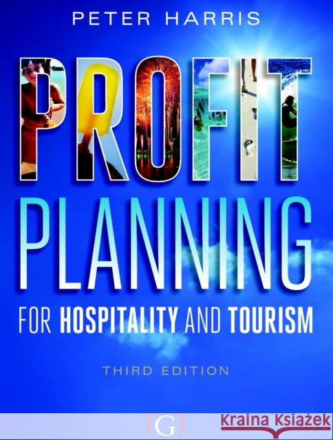 Profit Planning : For hospitality and tourism (extended edition) Harris, Peter 9781908999603