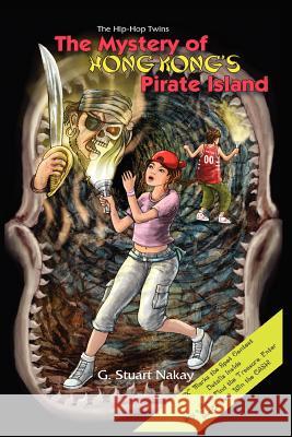 The Mystery of Hong Kong's Pirate Island G. Stuart Nakay 9781909039247 Legend Press Ltd