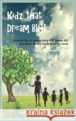 Kidz That Dream Big!... Lashai Ben Salmi, Tray-Séan Ben Salmi 9781909039322