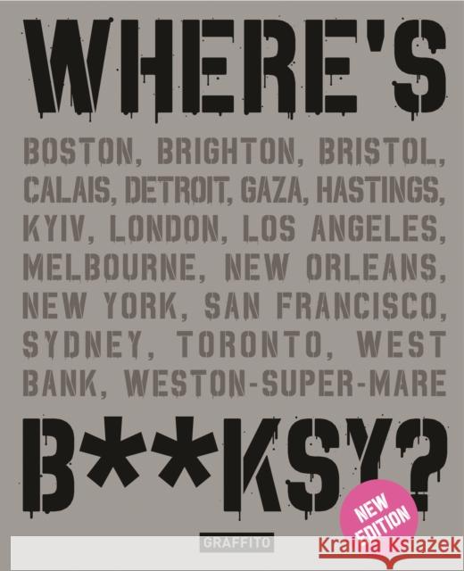 Where's Banksy?: New 2024 Edition Xavier Tapies 9781909051836 Graffito Books Ltd