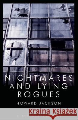 Nightmares and Lying Rogues Howard Jackson 9781909086241 Red Rattle Books