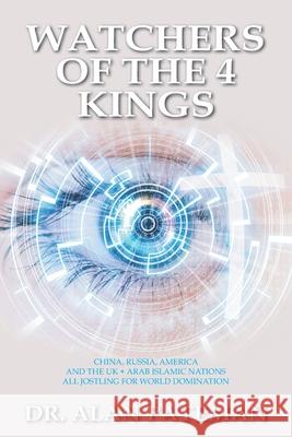 Watchers of the 4 Kings Alan Pateman 9781909132870 Apmi Publications