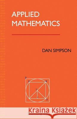 Applied Mathematics Dan Simpson 9781909136373 Burning Eye Books