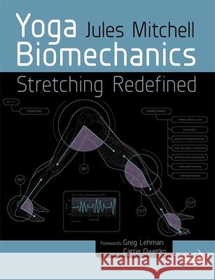 Yoga Biomechanics Jules Mitchell 9781909141612 Jessica Kingsley Publishers