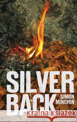 Silverback Simon Minchin 9781909172487 Climbing Tree Books