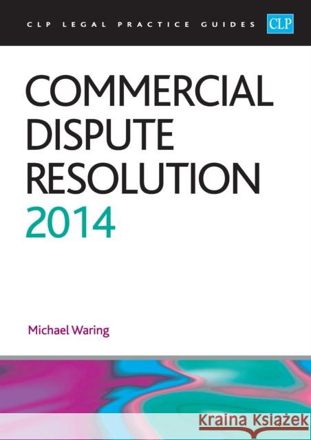 Commercial Dispute Resolution Michael Waring 9781909176195