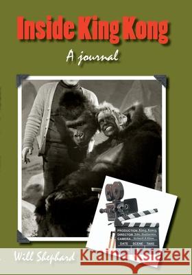 Inside King Kong: A Journal Will Shephard 9781909183568