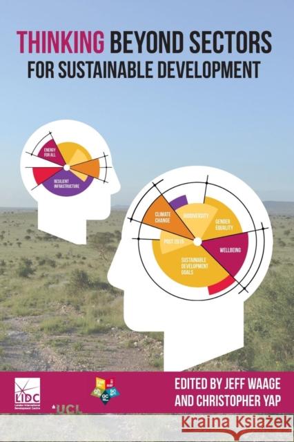 Thinking Beyond Sectors for Sustainable Development Christopher Yap Jeff Waage  9781909188426 Ubiquity Press Ltd