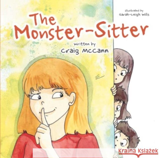 The Monster Sitter Craig McCann 9781909191945