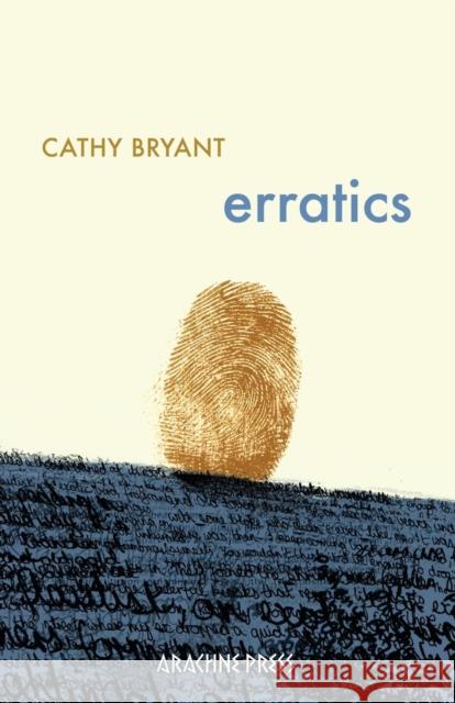 Erratics: Poems Bryant, Cathy 9781909208568