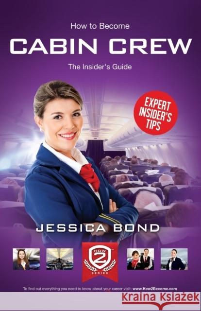 How to become Cabin Crew Bond, Jessica 9781909229020 How2become Ltd