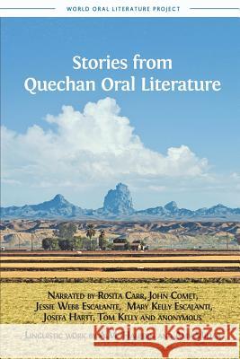 Stories from Quechan Oral Literature A. M. Halpern Amy Miller 9781909254855 Open Book Publishers