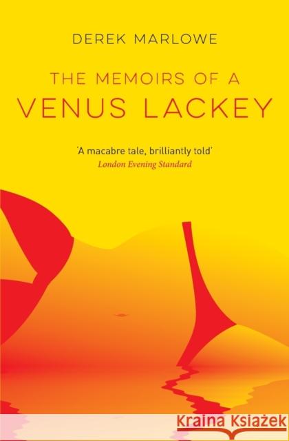 The Memoirs of a Venus Lackey Derek Marlowe 9781909269699