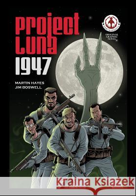 Project Luna: 1947 Martin Hayes, Jim Boswell 9781909276024