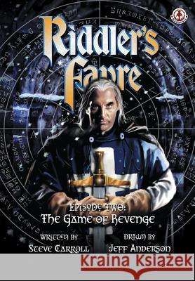 Riddler's Fayre: The Game of Revenge Steve Carroll, Jeff Anderson 9781909276673