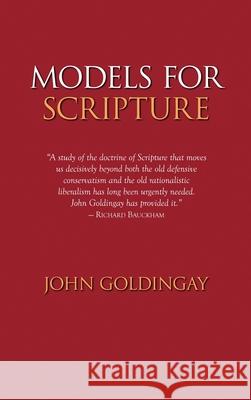 Models for Scripture John Goldingay 9781909281936 Piquant Publishing