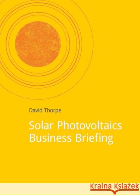 Solar Photovoltaics Business Briefing  9781909293038 Do Sustainability