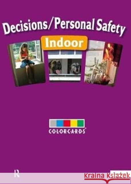 Decisions / Personal Safety - Indoors: Colorcards   9781909301153 Speechmark Publishing Ltd