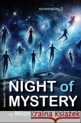 Night of Mystery: Screenplay 2 Milena 9781909323223