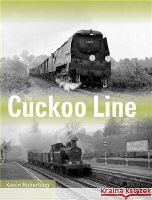 The Cuckoo Line Kevin  Robertson 9781909328570