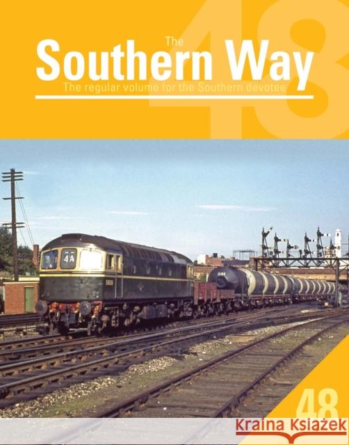 Southern Way 48 Kevin Robertson   9781909328891 Crecy Publishing